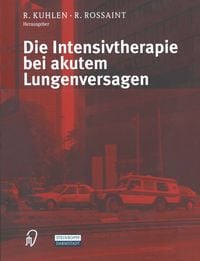 Produktbild: Die Intensivtherapie bei akutem Lungenversagen