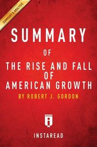Produktbild: Summary of The Rise and Fall of American Growth