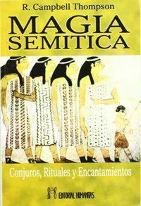 Produktbild: Magia sem&iacute;tica : conjuros, rituales y encantamientos del antiguo Oriente