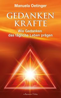 Produktbild: Gedankenkr&auml;fte - Wie Gedanken das t&auml;gliche Leben pr&auml;gen