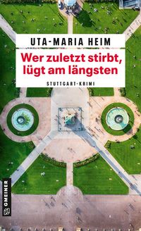 Produktbild: Wer zuletzt stirbt, l&uuml;gt am l&auml;ngsten