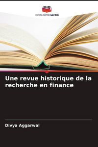 Produktbild: Une revue historique de la recherche en finance