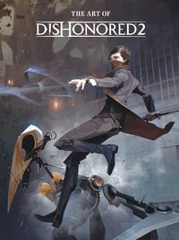 Bild vom Artikel The Art Of Dishonored 2 vom Autor Games Bethesda