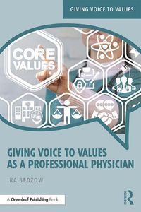 Produktbild: Bedzow, I: Giving Voice to Values as a Professional Physicia