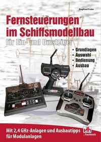 Produktbild: Fernsteuerungen im Schiffsmodellbau: f&uuml;r Ein- und Umsteiger