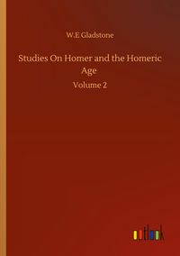Produktbild: Studies On Homer and the Homeric Age