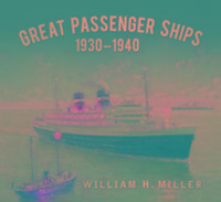 Produktbild: Miller, W: Great Passenger Ships 1930-1940