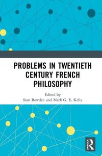 Produktbild: Problems in Twentieth Century French Philosophy