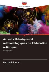 Produktbild: Aspects th&eacute;oriques et m&eacute;thodologiques de l'&eacute;ducation artistique
