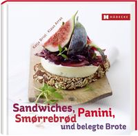 Bild vom Artikel Sandwiches, Panini, Smørrebrød und belegte Brote vom Autor Katja Briol