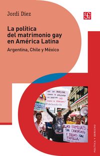 Produktbild: La pol&iacute;tica del matrimonio gay en Am&eacute;rica Latina