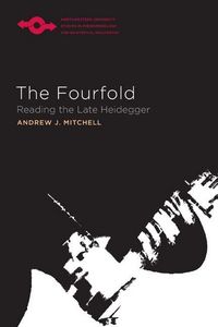 Produktbild: The Fourfold: Reading the Late Heidegger
