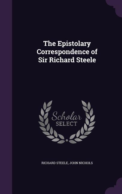 Produktbild: The Epistolary Correspondence of Sir Richard Steele