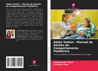 Produktbild: Alpha Smiles - Manual de Gest&atilde;o do Comportamento Pedi&aacute;trico