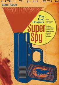 Produktbild: Kindt, M: Super Spy: The Lost Dossiers