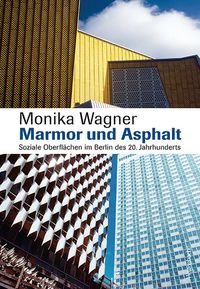 Bild vom Artikel Marmor und Asphalt vom Autor Monika Wagner