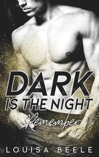 Bild vom Artikel Dark is the Night vom Autor Louisa Beele