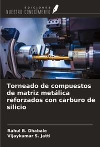 Produktbild: Torneado de compuestos de matriz met&aacute;lica reforzados con carburo de silicio