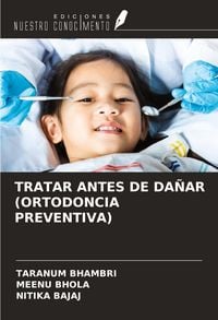 Produktbild: Tratar Antes De Da&ntilde;ar (ortodoncia Preventiva)