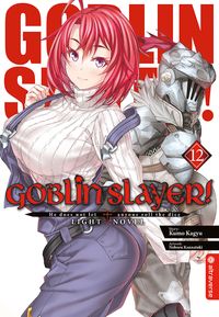 Produktbild: Goblin Slayer! Light Novel 12
