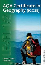 Produktbild: Ross, S: AQA Certificate in Geography (iGCSE) Level 1/2