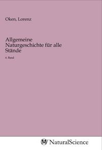 Produktbild: Allgemeine Naturgeschichte f&uuml;r alle St&auml;nde