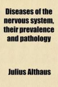 Produktbild: Diseases of the Nervous System; Their Prevalence and Pathology