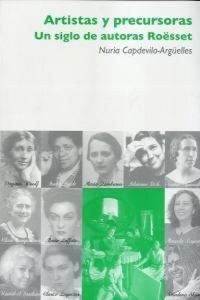 Produktbild: Artistas y precursoras : un siglo de autoras Ro&euml;sset