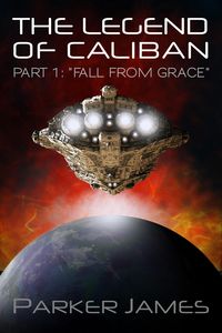 Produktbild: The Legend of Caliban (Part 1) "Fall from Grace"