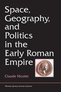 Produktbild: Nicolet, C:  Space, Geography, and Politics in the Early Rom