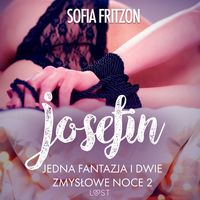 Produktbild: Josefin: Jedna fantazja i dwie zmysłowe noce 2 - opowiadanie erotyczne