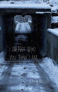 Produktbild: I Am Not Who You Think I Am