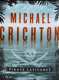 Bild vom Artikel Pirate Latitudes vom Autor Michael Crichton
