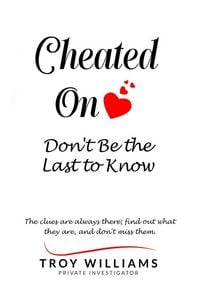 Produktbild: Cheated On Don't Be the Last to Know
