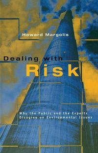 Produktbild: Margolis, H: Dealing with Risk - Why the Public & the Expert