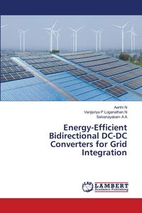 Produktbild: Energy-Efficient Bidirectional DC-DC Converters for Grid Integration