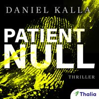 Bild vom Artikel Patient Null vom Autor Daniel Kalla