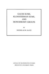Produktbild: Gauss Sums, Kloosterman Sums, and Monodromy Groups