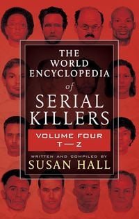 Produktbild: The World Encyclopedia of Serial Killers, Volume Four T-Z