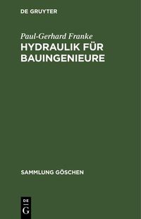 Bild vom Artikel Hydraulik für Bauingenieure vom Autor Paul-Gerhard Franke
