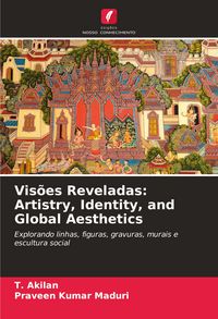Produktbild: Vis&otilde;es Reveladas: Artistry, Identity, and Global Aesthetics