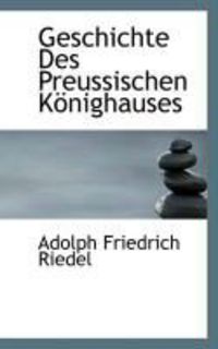 Produktbild: Geschichte Des Preussischen K Nighauses