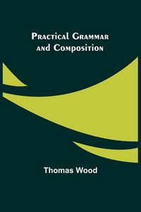 Produktbild: Practical Grammar and Composition