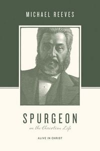 Produktbild: Spurgeon on the Christian Life