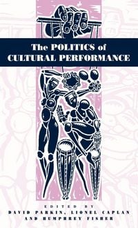 Produktbild: The Politics of Cultural Performance
