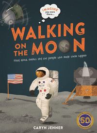 Produktbild: Imagine You Were There... Walking on the Moon