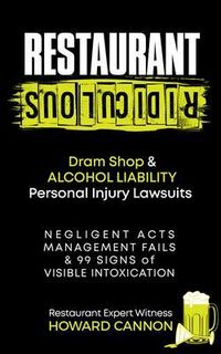 Produktbild: Restaurant Ridiculous: Dram Shop & Alcohol Liability Personal Injury Lawsuits