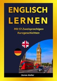 Produktbild: Englisch Lernen Mit 51 Zweisprachigen Kurzgeschichten
