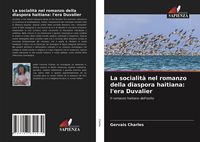 Produktbild: La socialit&agrave; nel romanzo della diaspora haitiana: l'era Duvalier