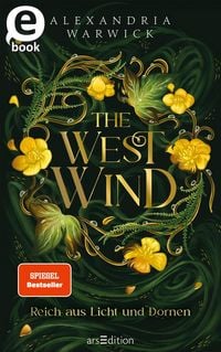 Produktbild: The West Wind - Reich aus Licht und Dornen (The Four Winds 2)